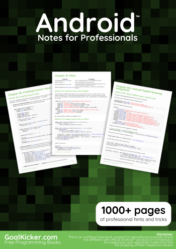 Android Notes for Professionals book